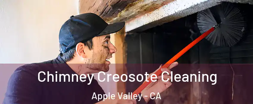  Chimney Creosote Cleaning Apple Valley - CA