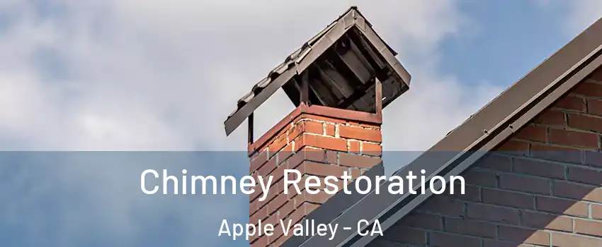  Chimney Restoration Apple Valley - CA