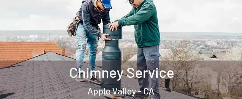  Chimney Service Apple Valley - CA