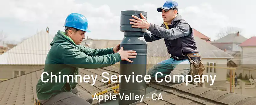  Chimney Service Company Apple Valley - CA