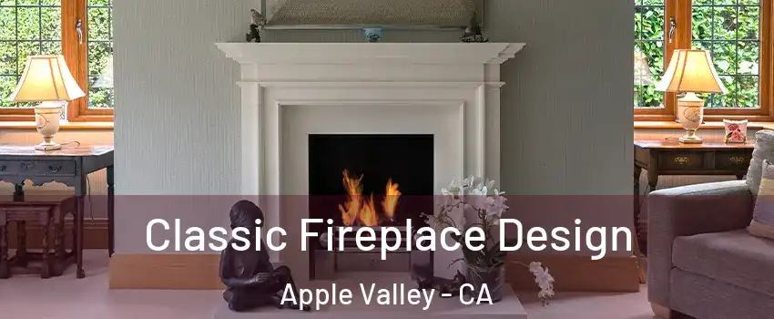  Classic Fireplace Design Apple Valley - CA