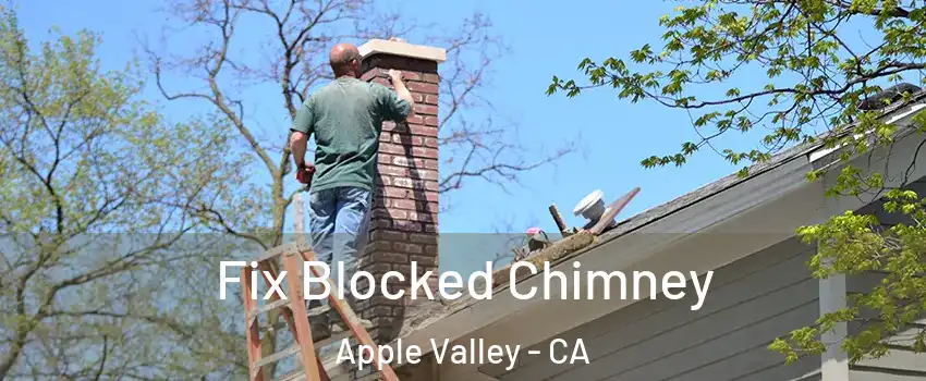  Fix Blocked Chimney Apple Valley - CA