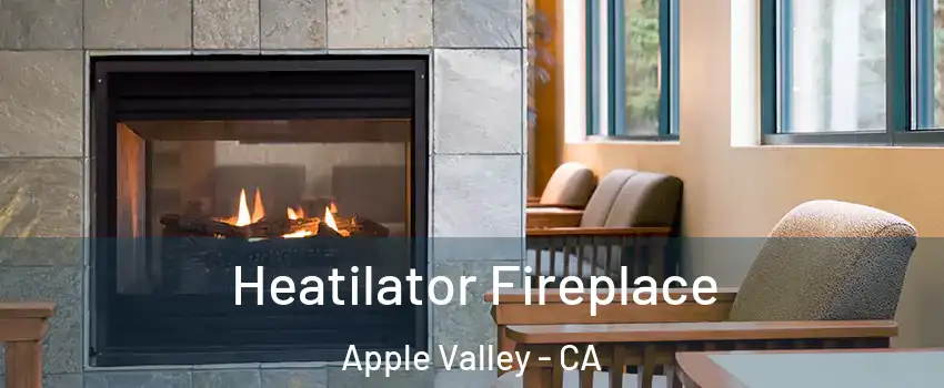  Heatilator Fireplace Apple Valley - CA