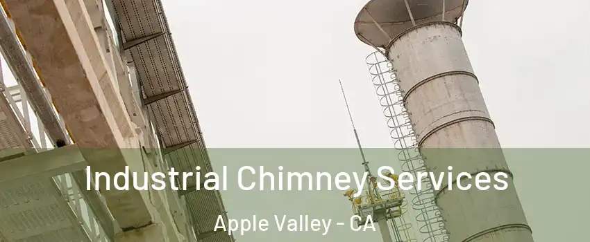  Industrial Chimney Services Apple Valley - CA